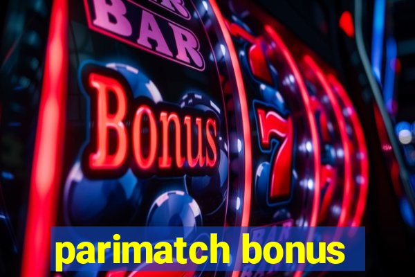 parimatch bonus